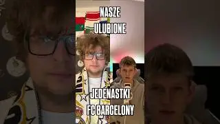 Nasze ulubione 11 FC BARCELONY WRAZ Z TOJA_krzychu. Film nagrany w ramach przegranego zakładu.
