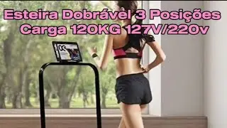 Esteira Dobrável 3 Posições Carga 120KG 127V/220v, verificado!