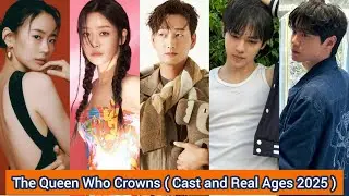 The Queen Who Crowns&nbsp; (2025) | Cast and Real Ages 2025 | Cha Joo Young, Lee Hyun Wook,...