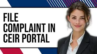 How To File Complaint In CEIR Portal
