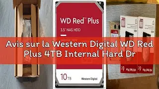 Avis sur la Western Digital WD Red Plus 4TB Internal Hard Drive 3.5