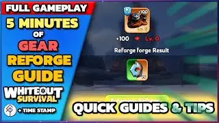 ❄️ Whiteout Survival - 💪 Hero Gear & Gear Reforge Complete Guides & Tips - [Gameplay + Time Stamps]