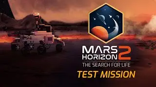 La Suite de Mars Horizon, on Cherche la Vie sur Mars !