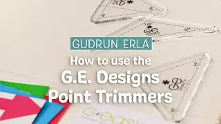 How to use the G.E. Designs Point Trimmers | Fat Quarter Shop