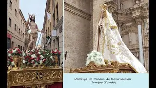 DOMINGO DE PASCUA DE RESURRECCIÓN - TORRIJOS (TOLEDO)