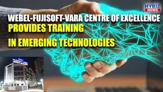 Webel-Fujisoft-Vara Centre of Excellence Provides Training in emerging technologies || Hybiz tv