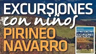 Excursiones con ni&ntilde;os - Pirineo Navarro