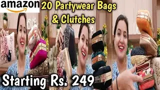 *Starting Rs.249* 20 Partywear Bags And Clutches | Amazon Bags Haul | Amazon Bags | Neema's Talk