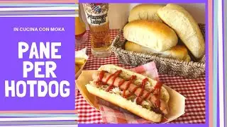 PANINI PER HOT DOG sofficissimi