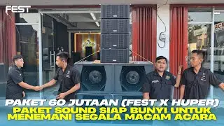 PAKET 60 JUTAAN SIAP BUNYI‼️FEST BERKOLABORASI DENGAN HUPER DALAM PAKET SOUND KALI INI🔥😍