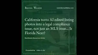 AI Real Estate Photos are Now ILLEGAL (Without This) | California AB 723 & Florida&rsquo;s Next Move