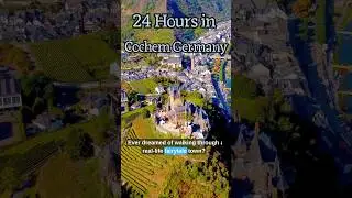 Cochem Germany | 1 Day Itinerary | 24 hours in Cochem |  Best Things to Do on the Moselle River