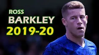 Ross Barkley midfield & Shots 2019/2020