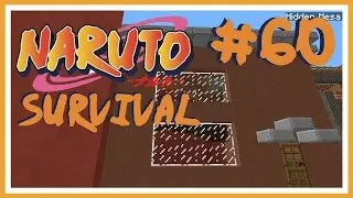 Minecraft - Naruto Modded Survival - Episode 60 - Mesa School