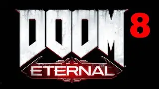 doing the slayer gates I DOOM ETERNAL playthrough part 8