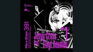 Jenya Cross pres. Vinyl Reunion, Part 1 &mdash; Russian Cybernetics Mix'N'Share 391 (19.02.2025) #ruscyber