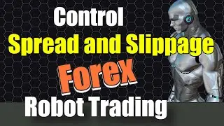 Forex- How to control Spread and Slippage on trading entry from the Forex Brokers