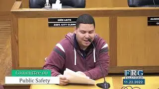 11.22.2022 Committee on Public Safety