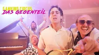 Gankino Circus - Das Gegenteil (offizielles Musikvideo)