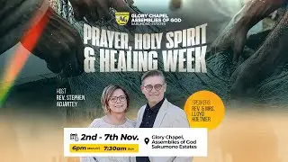 PRAYER, HOLY SPIRIT AND HEALING WEEK - DAY 6