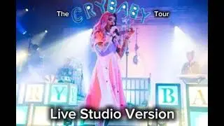 Melanie Martinez - Pacify Her (The Crybaby Tour Live Studio Version)