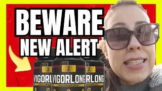 Vigorlong Supplement (🛑🫣ATTENTION) Vigorlong Ingredients - Vigorlong Amazon