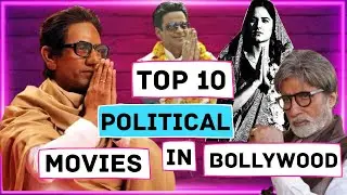 Top 10 Political Thriller movies in Bollywood | 10 Best Political Thriller movies Hindi