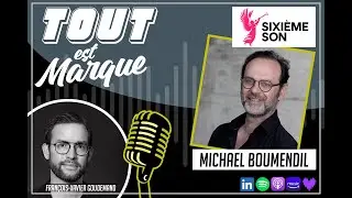 #4 - L’audio branding, une place incontournable pour les marques ? - M. Boumendil - Sixème Son