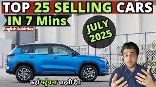 Top 25 Selling Cars of July 2025  in India 7 मिनट में 📈📃