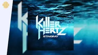 Killer Hertz - Stingray | Drum and Bass