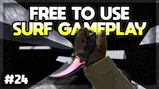 LOFI CSGO Surf Gameplay - No Copyright (Free To Use) 1080p 60fps