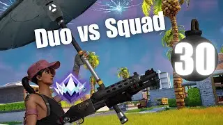 Unreal Rank Reload Duo vs Squad 30 Elimination Win