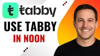 How Tabby Works in Noon &ndash; How to Use Tabby in Noon UAE