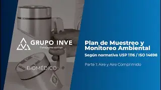 Plan de Muestreo y Monitoreo Ambiental  Según normativa USP 1116 / ISO 14698.