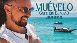 Germ&aacute;n Barcel&oacute; - Mu&eacute;velo (Video Oficial)