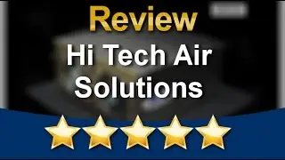 Hi Tech Air Solutions Moore Oklahoma Incredible 5 Star Review by Hopefield C.