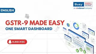 GSTR-9 Preparation Without Hassle | BUSY&rsquo;s All-in-One Dashboard | English