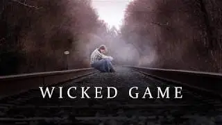 London Grammar - Wicked Game (Lyrics)