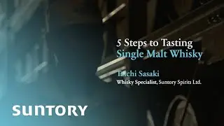 5 Steps to Tasting Single Malt Whisky