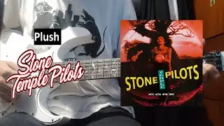 Plush - Stone Temple Pilots (Guitar Cover)