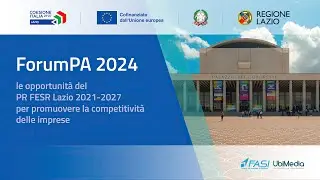 ForumPA 2024 - Programma Regionale FESR Lazio 2021-2027 per la competitivit&agrave; delle imprese