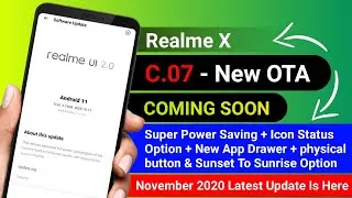 Realme X New C.07 Update Upcoming Top Latest Features & Released Date