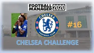 FM20 | Chelsea Challenge # 16 | Goals Needed | Football Manager 2020