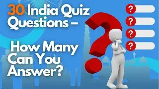 30 India Quiz Questions to Test Your Trivia Skills | Explore Interesting Facts & Knowledge!