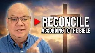 Learn Biblical Reconciliation: How to Restore Relationships and Live at Peace