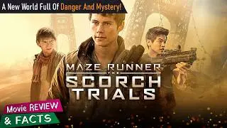 Maze Runner The Scorch Trials Full Movie In English | New Hollywood Movie | Review & Facts