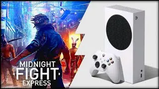 Xbox Series S | Midnight Fight Express | Graphics test/First Look