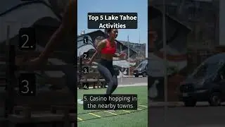 Top 5 Lake Tahoe Activities