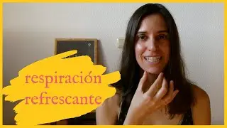 Respiración refrescante: Sitali y Sitkari | Inés Moyano | Yoga Fertilidad y Mujer