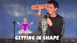 Getting in Shape - Jay Malone Comedy Time